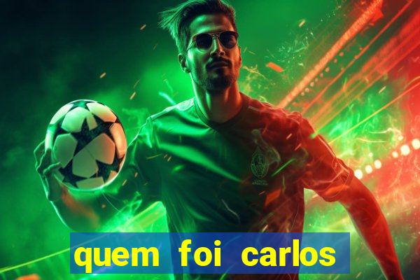 quem foi carlos eduardo fortuna